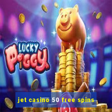 jet casino 50 free spins